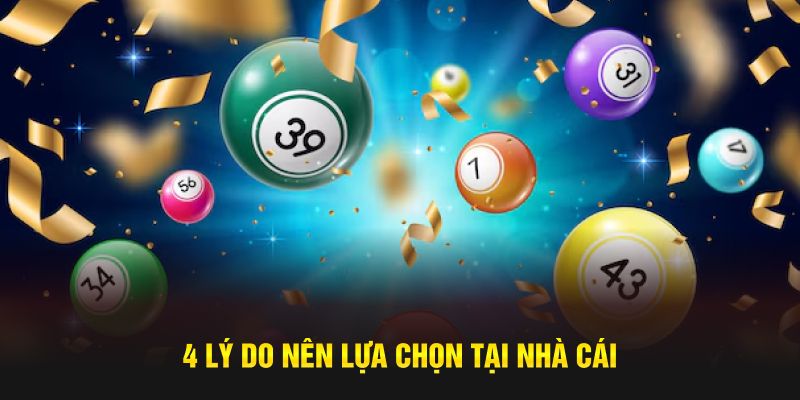 4 lý do nên lựa chọn tại nhà cái